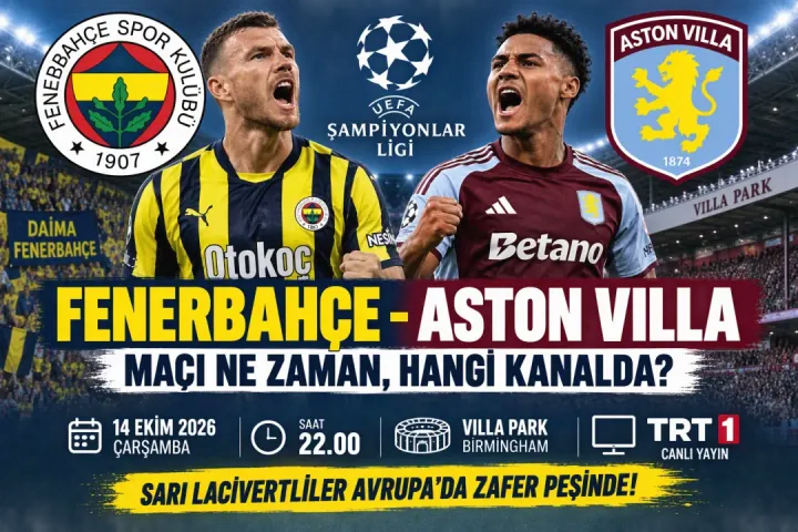 Sarı-Lacivertliler Sahaya Çıkıyor! Fenerbahçe - Aston Villa Maçı Hangi Kanalda, Canlı Yayın Var mı?