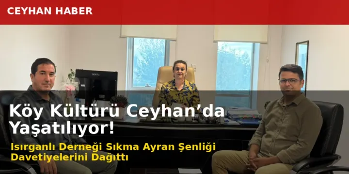Isırganlı Köyü Derneği Ziyaretlerini Sürdürüyor! Sıkma Ayran Şenliği İçin Davet Trafiği Hız Kesmiyor