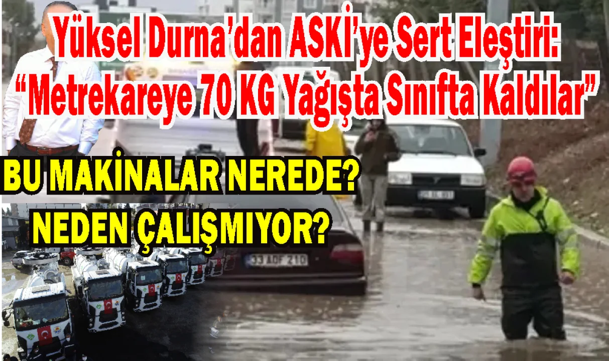 ASKİ’nin Resmi Raporu Yüksel Durna’yı Doğruladı: Altyapı Temizliği Çökmüş!
