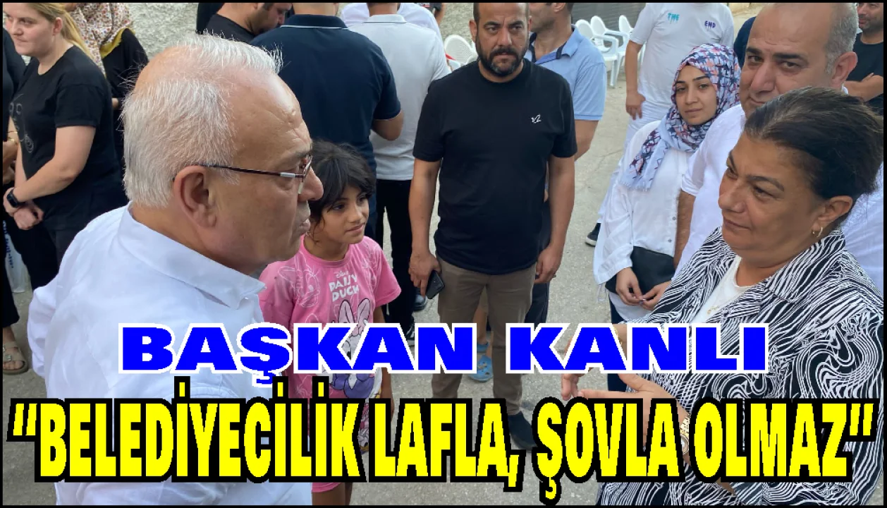 “Vatandaşlarımız hizmet bekliyor şov değil”