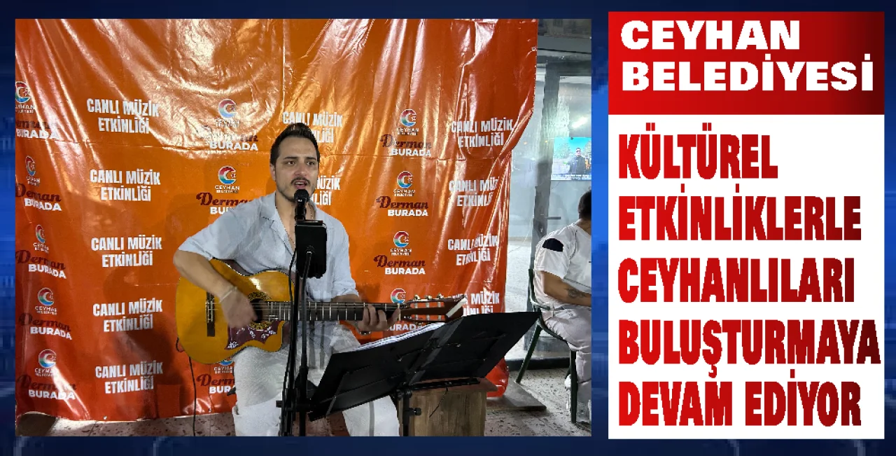 Ceyhan Belediyesi’nden Müziğe ve Sosyal Hayata Büyük Destek