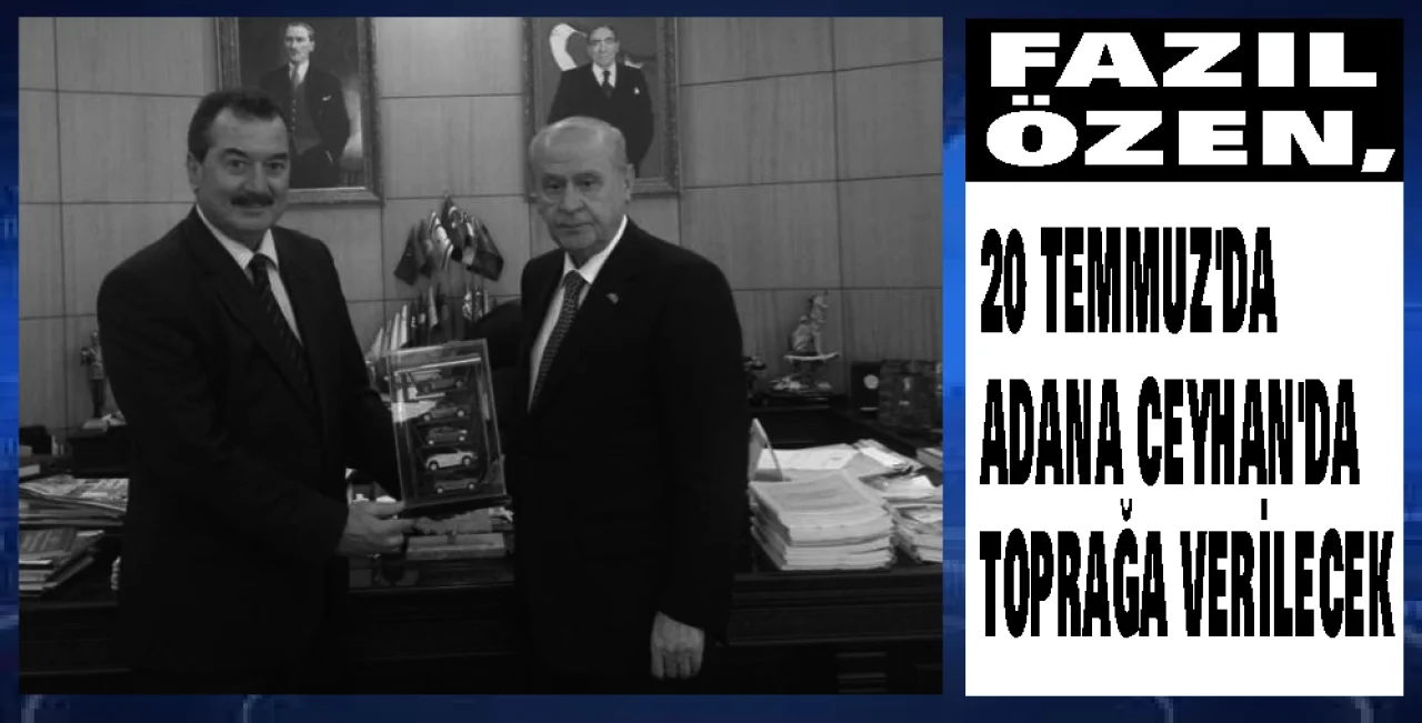 Fazıl Özen Hakk’a Yürüdü