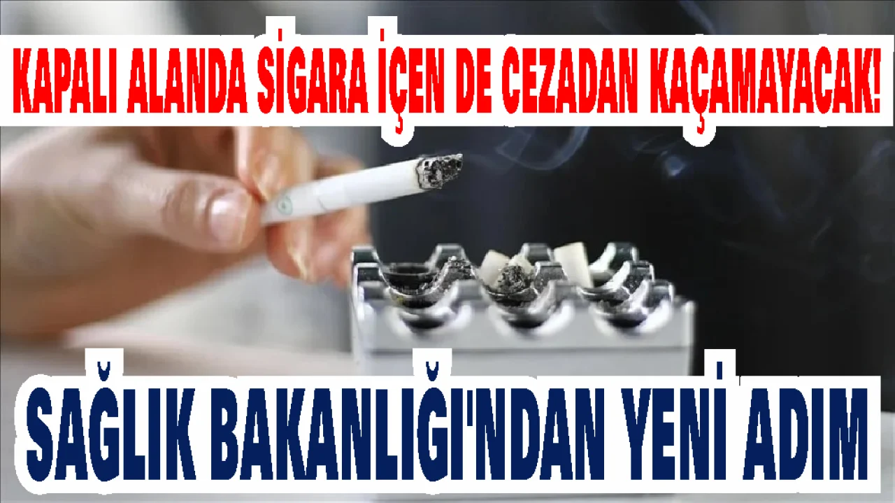 Dumansız Türkiye İçin Yeni Uygulama! Denetimler Artıyor, Ceza Genişliyor